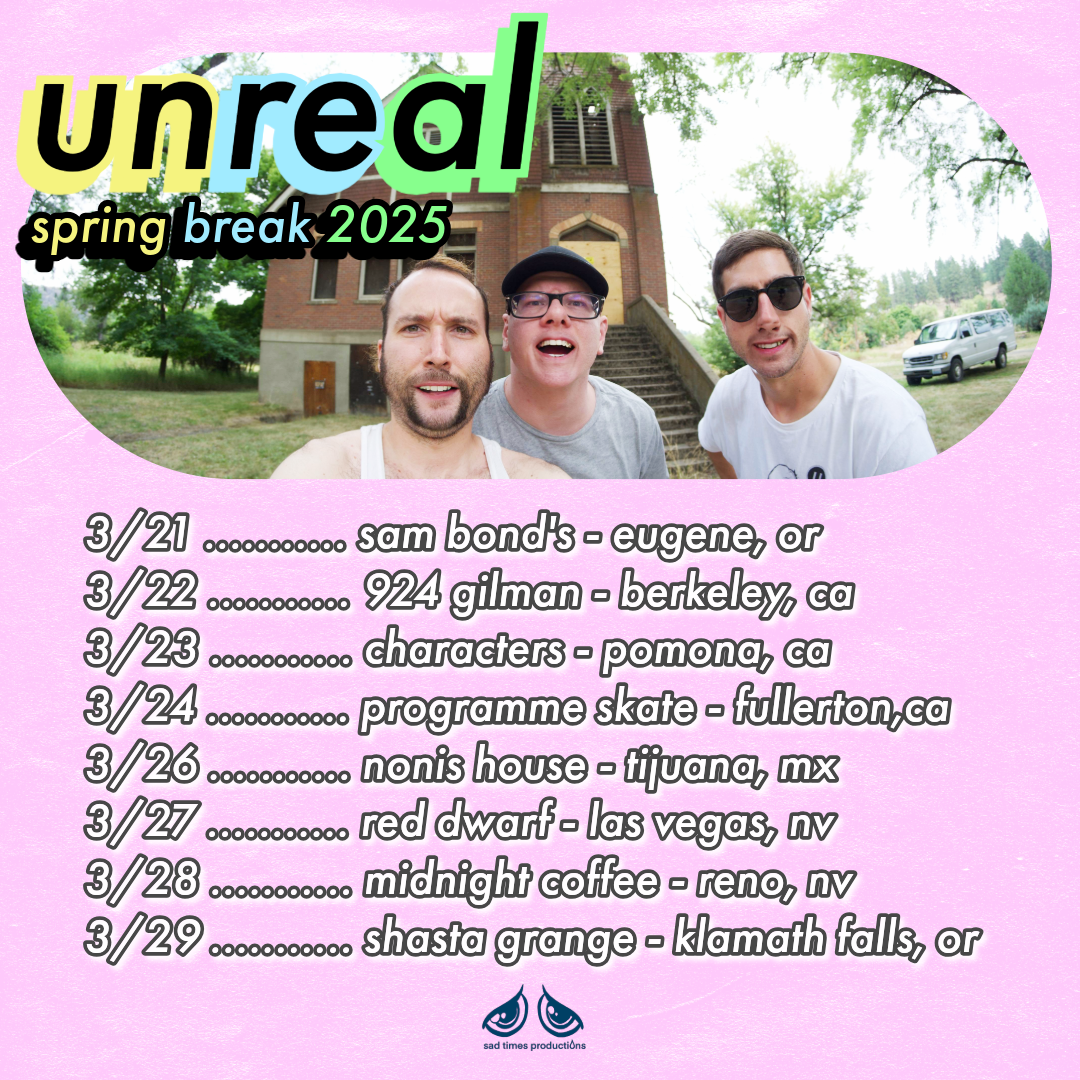 Tour News UNREAL WEST COAST TOUR DATES SPRING BREAK 2025 The Whole